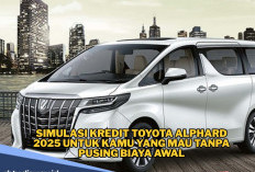 Mewahnya Tak Pernah Gagal Memikat! Ini Simulasi Kredit Toyota Alphard 2025 untuk Kamu yang Mau Tanpa Pusing 