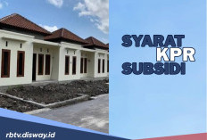 Mau Ambil KPR Subsidi? Ini Syarat Utama Tahun 2026 yang Harus Dilengkapi