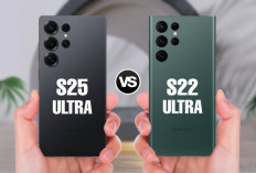 Samsung Galaxy S25 Ultra vs Samsung Galaxy S22 Ultra, Intip Perbandingan Spesifikasi dan Harga Terbarunya    