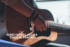 Chord Gitar Sa Tinggal Pantau Valdy Nyonk, Lagu LDR yang Ngena di Hati