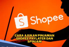 Paket Komplit, Begini Cara Ajukan Pinjaman Shopee PayLater dan SPinjam