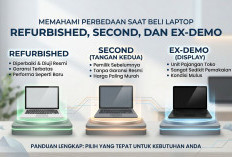 Refurbished, Second dan Ex-Demo: Apa Bedanya saat Beli Laptop?