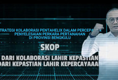 Strategi Kolaborasi Pentahelix dalam Percepatan Penyelesaian Perkara Pertanahan di Provinsi Bengkulu