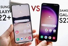 Samsung Galaxy S22+ vs Samsung Galaxy S23+, Cek Perbandingan Spesifikasi dan Harga Terbarunya   