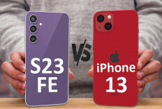 Samsung Galaxy S23 FE vs iPhone 13, Mana yang Kamu Pilih?   