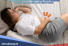 Jenis Kandungan dalam Skincare yang Bisa Bahayakan Bayi, Bumil dan Busui Harus Tahu