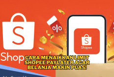 Cara Menaikkan Limit Shopee PayLater, Belanja Makin Puas