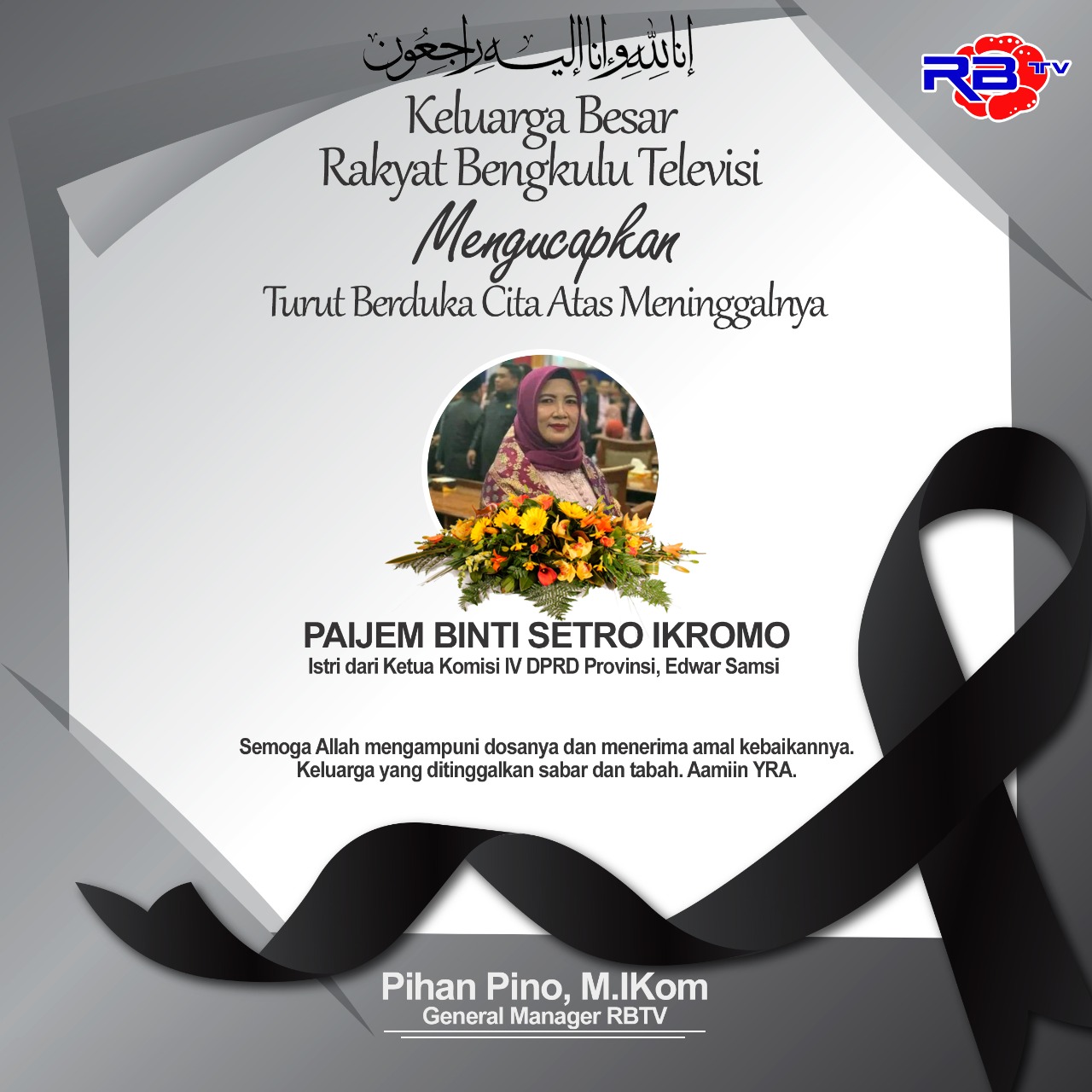 Keluarga Besar RBTV Turut Berduka Atas meninggalnya Istri Dari Ketua Komisi IV DPRD Prov. Edwar Samsi